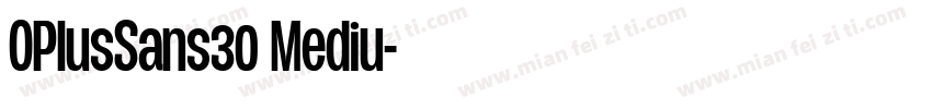 OPlusSans30 Mediu字体转换